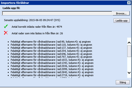 Under uppladdning av import-filen sker en kontroll som bekräftar att raderna i filen har rätt format, under denna tid visas ett timglas.