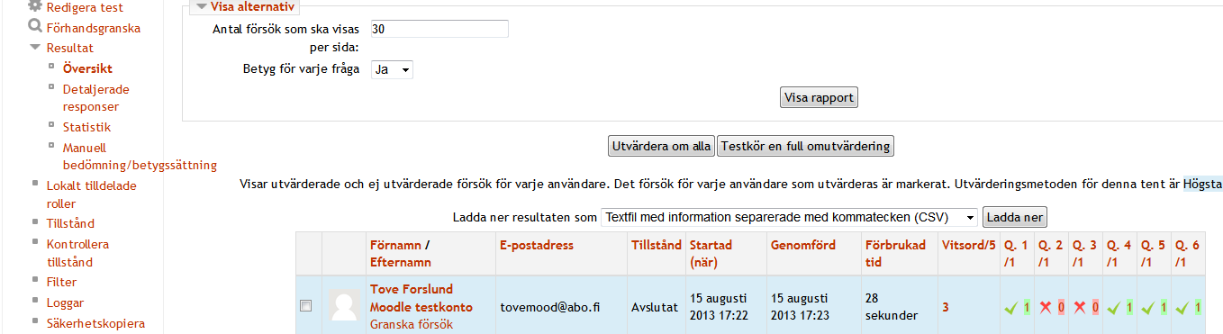 För att Förhandsgranska hela testet, klickat Förhandsgranska test i blocket Testets inställningar. 5.