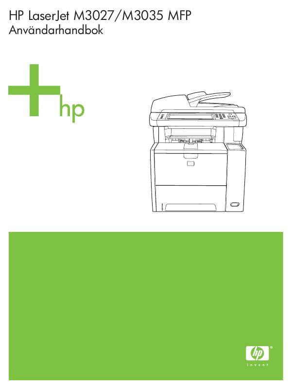 Detaljerade användarinstruktioner finns i bruksanvisningen Instruktionsbok HP laserjet m3027 mfp Manual HP laserjet m3027 mfp Bruksanvisning HP