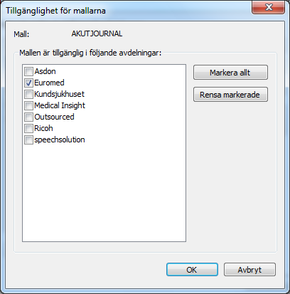 2. Kryssa i avdelningarna där du vill att mallen ska användas. 3. Klicka på OK att stänga och spara, eller Avbryt för att stänga ner utan att spara.