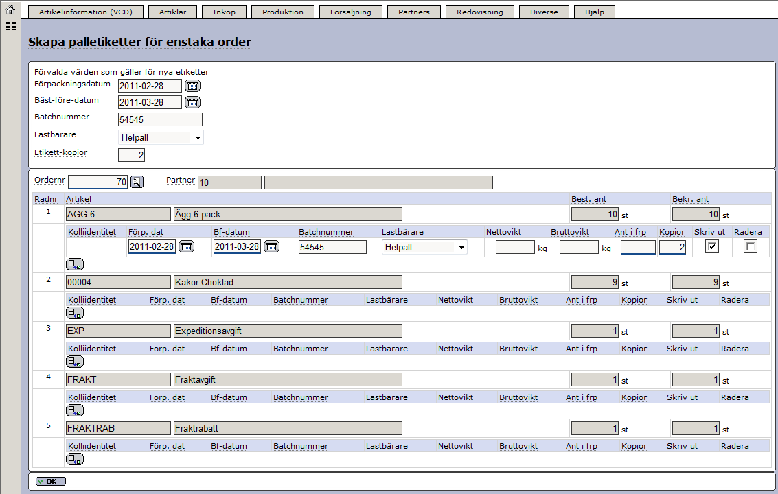 Senast uppdaterat: 15-05-06 Exder Coop ESAP 20.1 v1.5 Sida 26 av 45 I exemplet ovan anger vi ordernummer 5.