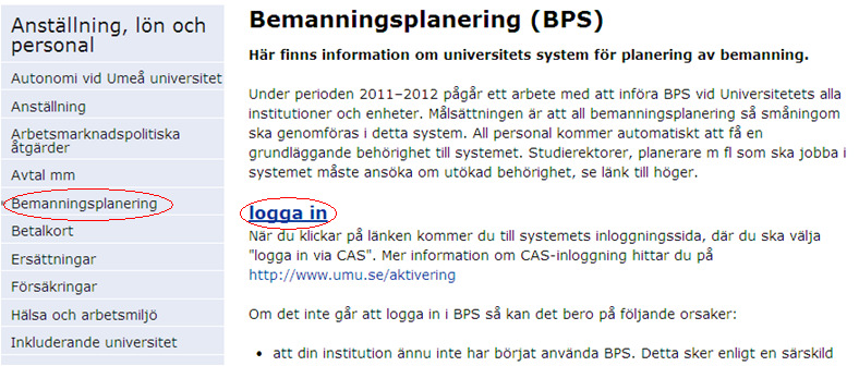 1. Logga in i BPS Från universitetets webbsida (www.umu.se) klicka på länken anställd uppe till höger på sidan.