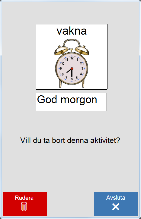 3.5.2 Redigera aktivitet När en aktivitet markeras och man trycker på kommer man till samma sekvens som ovan. Nu kommer data för den aktuella aktiviteten att visas och man kan göra önskade ändringar.