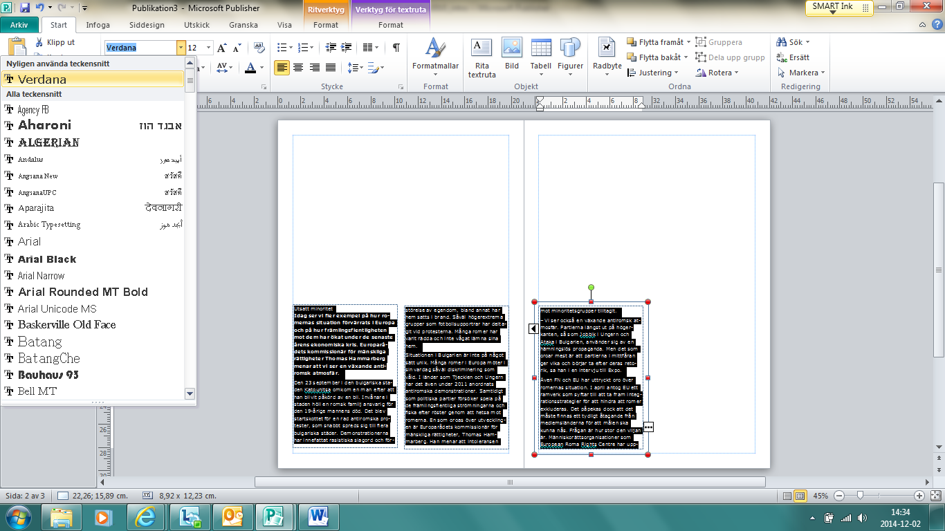 Därefter öppnar jag mitt Word-dokument, markerar texten till min artikel, kopierar den (ctrl + C) och växlar tillbaka till programmet Publisher. Där klistrar jag in texten i första rutan.