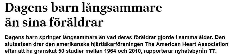 Skäl till arbetet Sämre tränade hälsa ett holistiskt hälsoperspektiv En försämrad kondition kan bara bero på en minskad mängd intensiv fysisk aktivitet Jag föreställer mig att leken förr var nog så