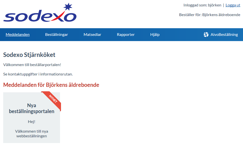 Startsida I huvudmenyn finner du fem olika val; Meddelande, Beställningar, Matsedel, Rapporter och Hjälp. Vid inloggning kommer man automatiskt till Meddelanden.