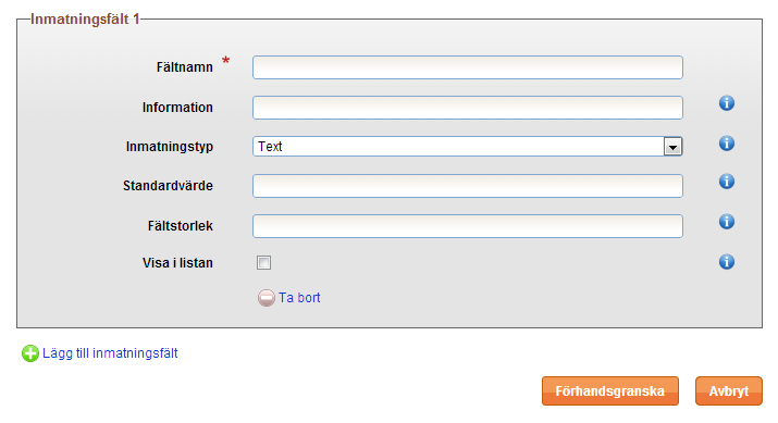 Kompletterande inmatningsfält Vid en anmälan finns det ofta behov av att användaren ska kunna ange fler uppgifter än sitt namn, till exempel vilken bana på en träning, vilken storlek på
