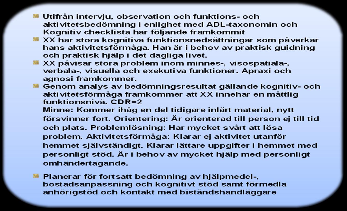 BILAGA DOKUMENTATION/REMISSVAR ARBETSTERAPEUT 1.