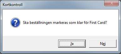 vid nästa överföring. Svarar man nej så kanske man vill fortsätta att ändra på ordern innan man vill skicka den och då kommer den inte med i nästa transaktion.