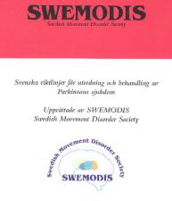 Antikolinergika Blockera sekundär kolinerg övervikt Akineton, Pargitan Tremor, dystoni Biverkningar; konfusion, muntorrhet, ackommodationsproblem, urinretention Exempel på icke-motoriska symtom,