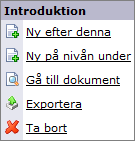 I mappens verktygsfält (markerat med blå ram i bilden ovan) finns funktioner för att lägga till nya dokument i mappen och ändra ordningen på de som redan finns.