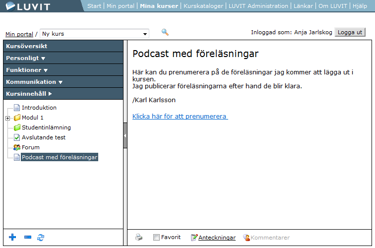 Nu kan du redigera dokumentet som du själv vill, till exempel lägga en informationtext överst. Vi föreslår också att du byter namn på länken till till exempel Klicka här för att prenumera.