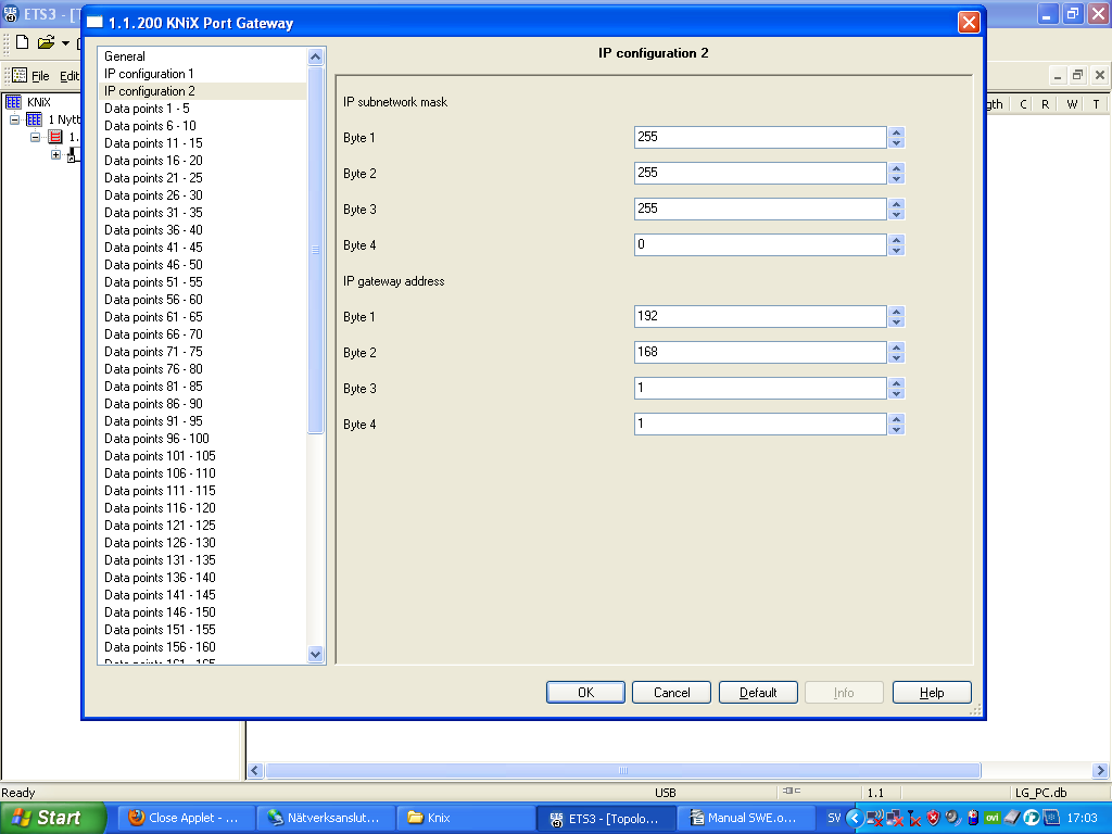 Skriv in gällande subnetmask och IP-adress på nätverkets gateway (routern) under IP-configuration 2. Ställ in vilka dataformat som gäller för respektive datapunkt (gruppobjekt).