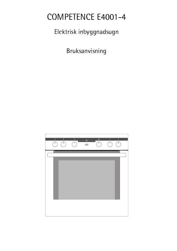 Detaljerade användarinstruktioner finns i bruksanvisningen Instruktionsbok AEG-ELECTROLUX E4001-4-AAEG-NORDIC Manual AEG-ELECTROLUX E4001-4-AAEG-NORDIC Bruksanvisning