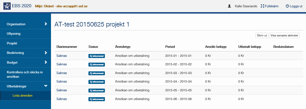 Då visas alla ansökningar om utbetalning som är skapade hittills för projektet. Klicka på den ansökan som du vill arbeta med. Du ser vilken period som ansökan avser i tabellen.