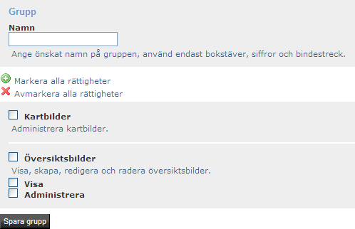 När man skapar en ny grupp så ska man välja Namn för gruppen och sedan markera varje Rättighet som gruppen ska ha.