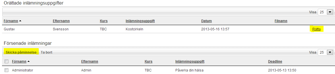 2. Rättning och uppföljning Du som är ansvarig för en inlämningsuppgift ser i portalen när en kursdeltagare lämnat in en inlämningsuppgift: Om du har valt att få notifieringar när kursdeltagare