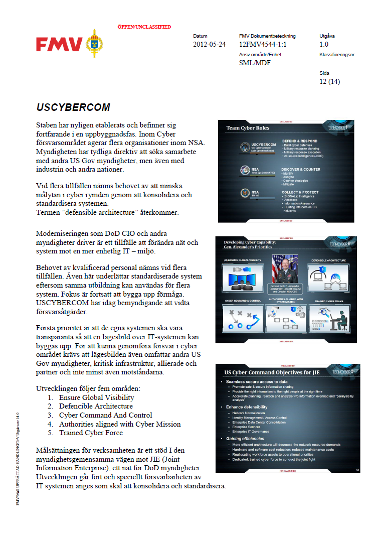 USCYBERCOM Defensible Architecture Ensure Global Visibility Defencible Architecture