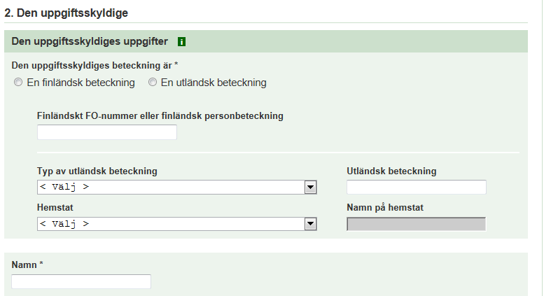 Uppgifterna nedan är obligatoriska om det handlar om ett utländskt