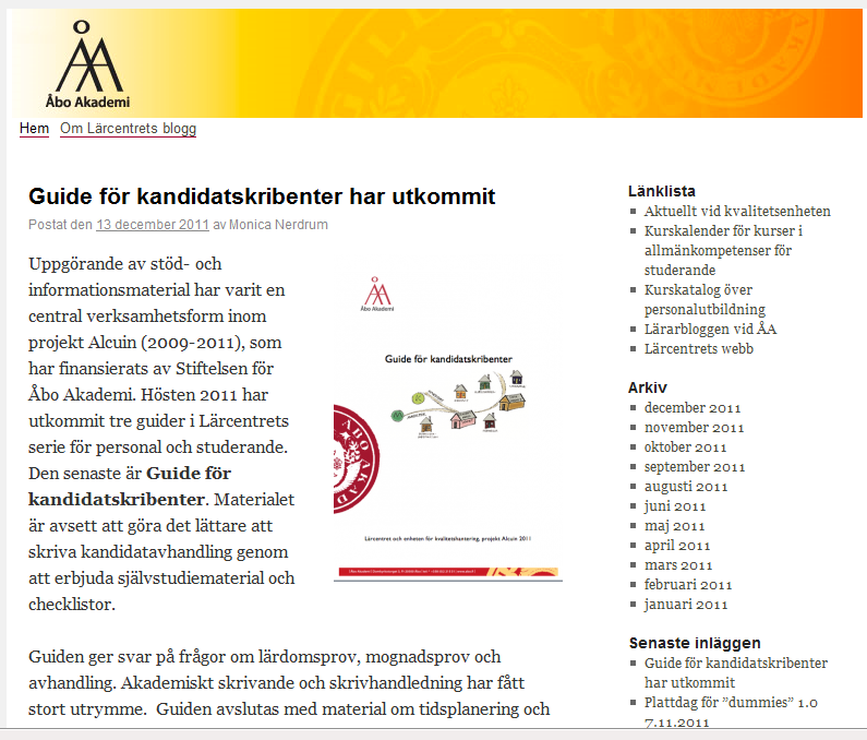 8 INFORMATION Fr.o.m. år 2011 övergick lärcentret till elektroniska nyhetsbrev som görs i programvaran Mailchimp. Nyhetsbreven skickades dock fortsättningsvis till enheternas kaffebord i pappersform.