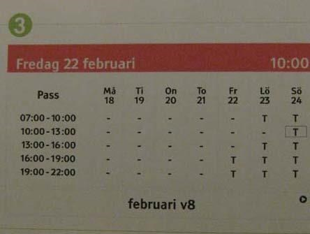 4.8 Bokning steg 2 - Välj datum och tid 4.9 Bokning steg 3 - Val av tid 1. Orientera dig till önskat alternativ med de svarta knapparna 1.