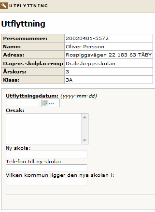 Utflyttsbegäran forts 1. Fyll i obligatoriska fälten som är markerade med pil samt de frivilliga fälten. 2.