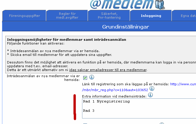 Sid 11 4. Kompletterande info vid medlemsinträde Välj menypunkten Grundinställningar från Admin-fliken. Därefter, välj fliken Inloggning.