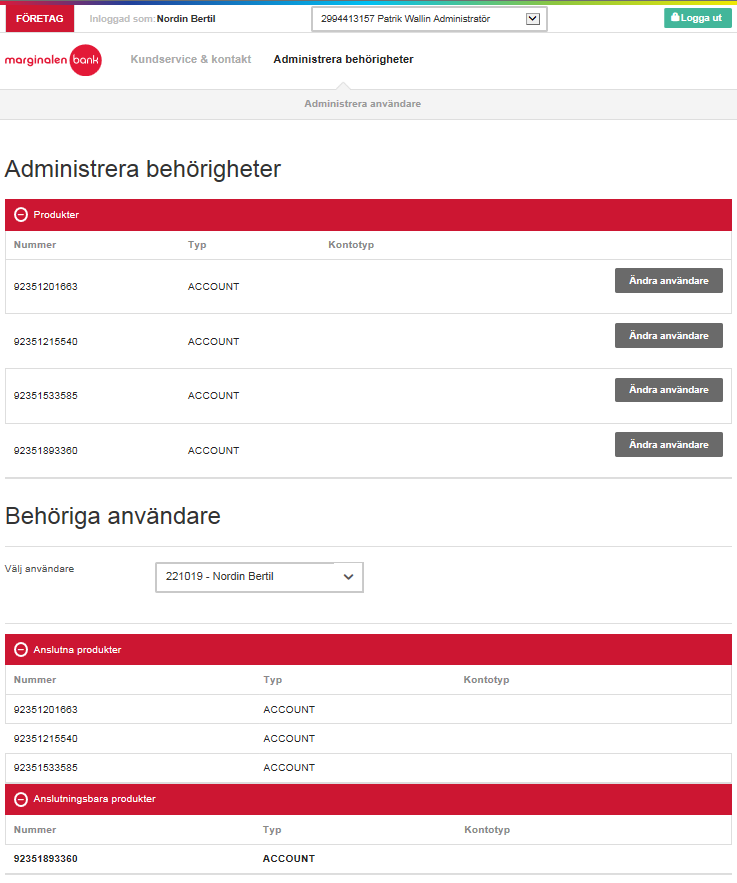 3. Administrera behörigheter Här kopplar du användare till specifika konton och lägger in vilken typ av