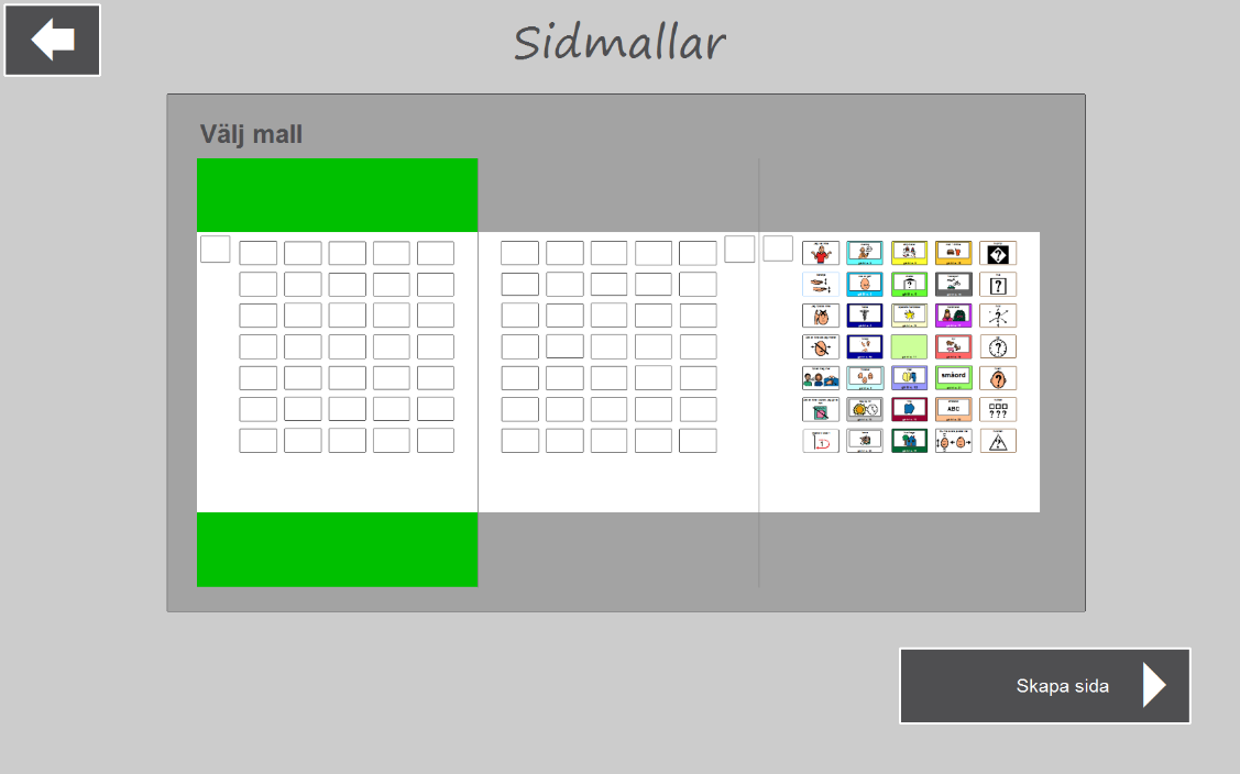 3.6 Sidmallar När man trycker på Sidmallar visas denna meny: 3.6.1 Skapa ny När man trycker på Skapa ny visas denna vy: Här finns sidmallar för vänster och höger sida, samt en Navigationsöversikt för att kunna byta ut ett område.