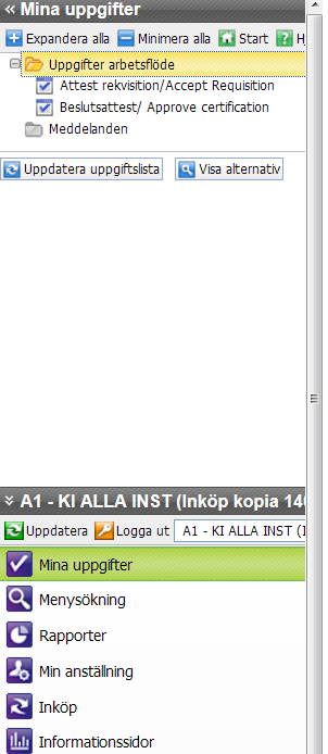 Karolinska Institutet Sid 39 (49) 9 Attest av rekvisition Mina uppgifter Uppgifter arbetsflöde Attest rekvisition De rekvisitioner du ska attestera hittar du under Dina uppgifter.