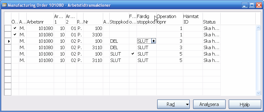 Färdig stoppkod sätts när tid är slutrapporterad stopp typ Operation Färdig eller Avslut. Init. Op.Status till Planerad med parallella operationer Ange Init. Op.status Planerad under Arbetstidinställningar: - Ja när en föregående parallell operationer färdig (fg.