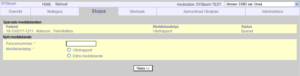 2015-02-27 Skapa meddelande från Kommunen/Primärvård Från Översikten kan du hantera alla meddelanden/vårdplaner.