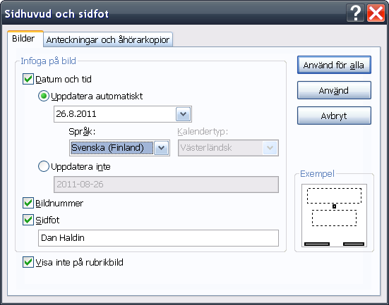 Sidhuvud/sidfot Som vanligt i dessa typer av program så finns det en möjlighet att arbeta med sidhuvud och sidfot separat, vanlig information som man vill att ska synas på alla bilder i bildspelet