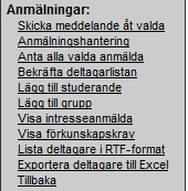 2.5. Skriva ut listor med kursdeltagare per kurs När en kurs inleds är det praktiskt för läraren att ha en utskriven lista på deltagare.