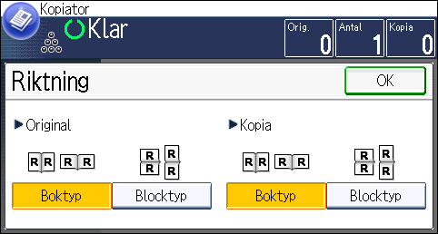 Duplexkopiering Ange originalets och kopians riktning Markera riktning för original och kopior om originalet är tvåsidigt eller om du vill kopiera till båda sidor av pappret.