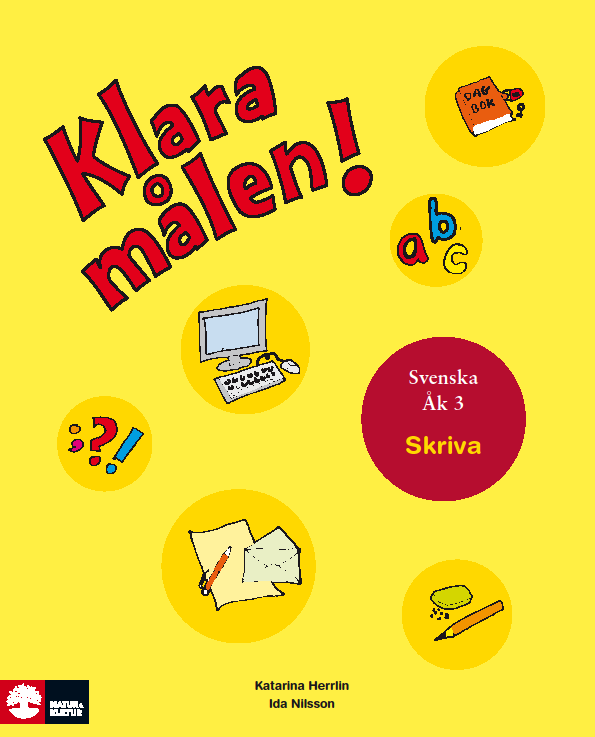 Läsförståelsens olika sidor Klara målen (NOK 2009) Läsa, tala och samtala Skriva Att ta fram information som direkt finns i texten Att gå bortom den givna informationen och göra slutledningar