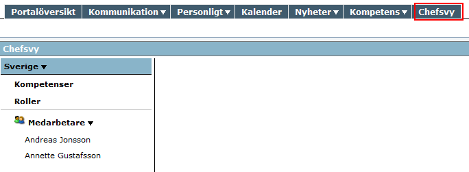 10.2. Chefsvyn Om den inloggade användaren har en chefsposition (detta definieras i administrationsverktyget) så blir chefsvyn tillgänglig i portalen.