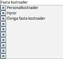 Man kan själv namnge specifikationsrader och detaljrader I resultaträkningen finns 10 intäktsrader, 10 rader för rörliga kostnader och 10 rader för fasta kostnader, alla med möjlighet till underrader.