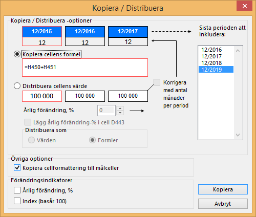 Distribuera som Formel är förvalt i bilden. Det innebär att Invest for Excel skapar formler i kolumner på basis av vad föregående kolumn innehåller, vilket förenklar kalkylarbetet.