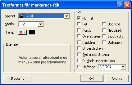 126 Skapa databaser Välj textattribut Markera en eller flera stilar Utforma numeriska fält Du kan kontrollera hur värden visas i numeriska fält, beräkningsfält med numeriska