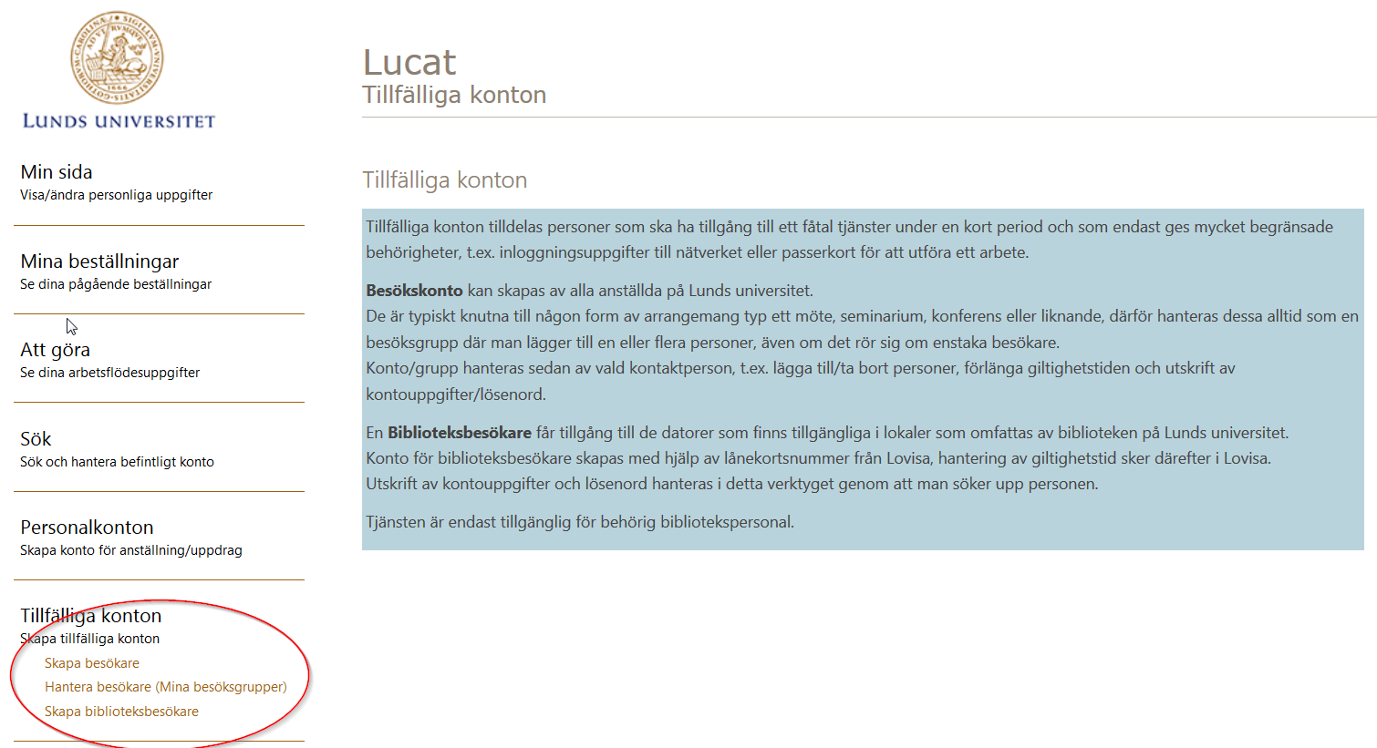 2.7 Tillfälliga konton Aktör: Alla anställda Begränsning: Endast användare med behörigheten Bibliotekarie har tillgång till Skapa biblioteksbesökare.