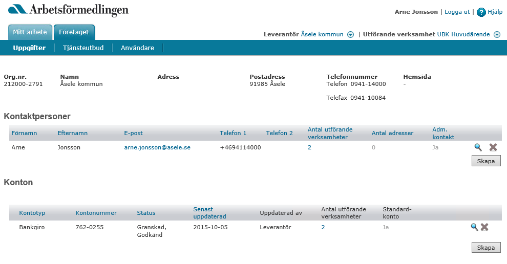 Behörighetsadministratörens uppgifter 4.2 Kontaktpersoner och konton Under fliken Företaget > Uppgifter hittar du kommunens kontaktpersoner och konton.