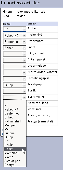 Till vänster står namnet på fältet/egenskapen i Exder, till höger finns en lista med kolumnrubrikerna från ert Excel-ark.