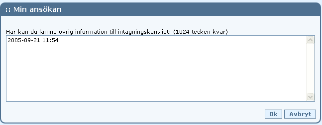 Ändra personuppgifter Här kan den sökande meddela om adress, telefonnummer inte stämmer. Den sökande kan endast ändra uppgifter inte radera dem.