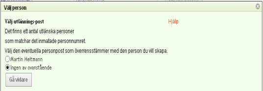 REV: 2014-07-02 48(75) När personuppgifterna är intygade och sparade har personen fått fullständigt namn.