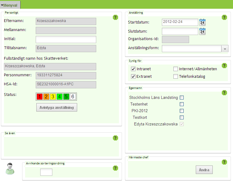 REV: 2014-07-02 50(75) 8.2.1 Formulär för person Menyval Person o Personligt - innehåller uppgifter om namn, personnummer, HSA-id.