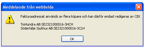 REV: 2014-07-02 66(75) 10.1.2 Skapa ny fakturaadressat Om den eftersökta adressaten inte finns i listan går det att lägga till nya genom att klicka på Skapa ny i vyn för att lägga till fakturaadressat.