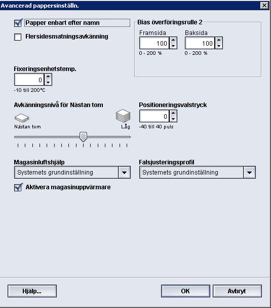 Avancerad pappersinställning 7. Välj OK för att spara inställningarna och stänga fönstret Nya pappersinställn. respektive Pappersegenskaper. 8.