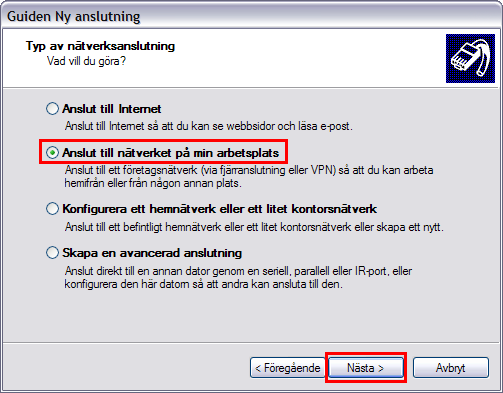 Fortsätt guiden genom att klicka Nästa. Välj alternativet Anslut till nätverket på min arbetsplats.