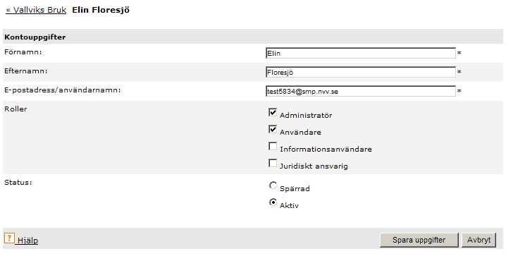 13 6. Ändra de uppgifter som ska ändras alternativt spärra kontot. 7. Avsluta genom att klicka på Spara uppgifter.